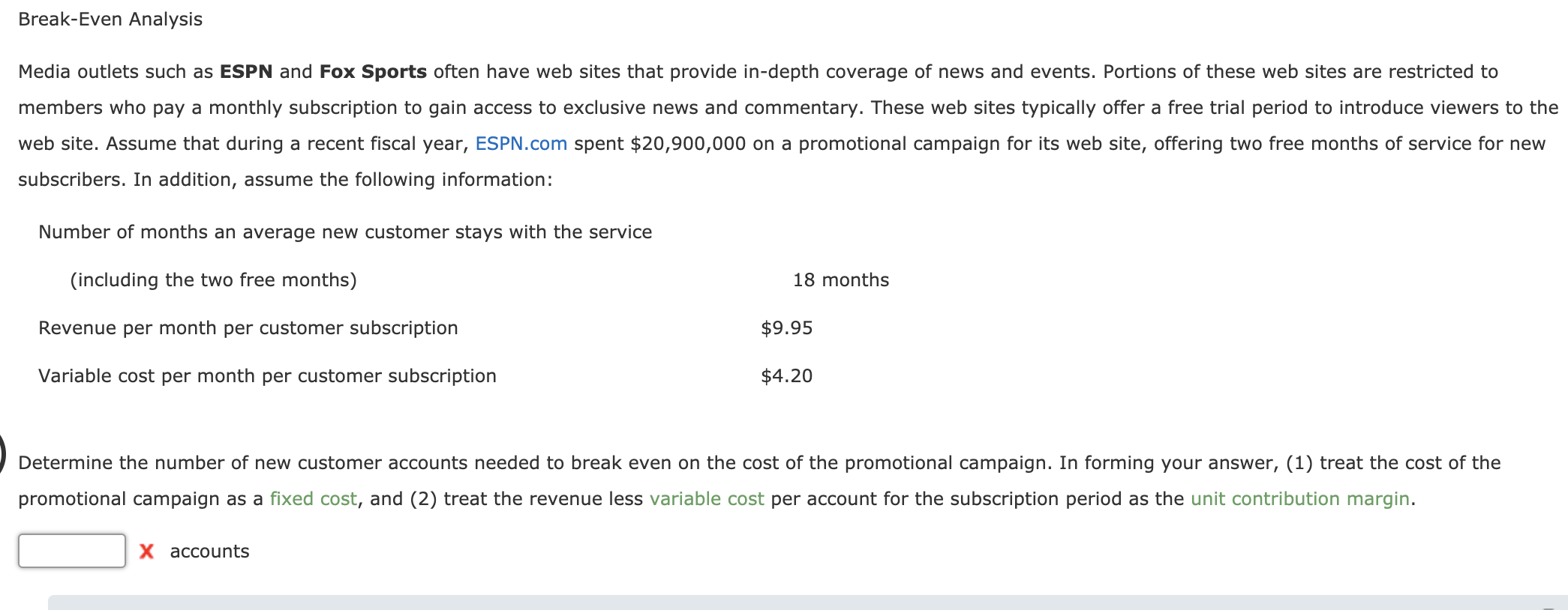 Solved BreakEven Analysis Media outlets such as ESPN and