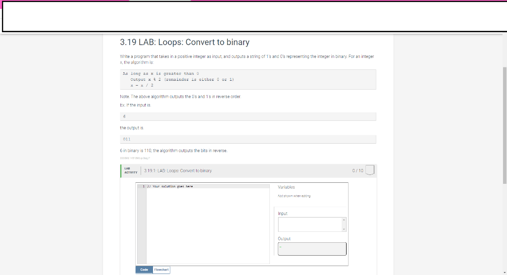 3.19 LAB Loops Convert to binary Write a program