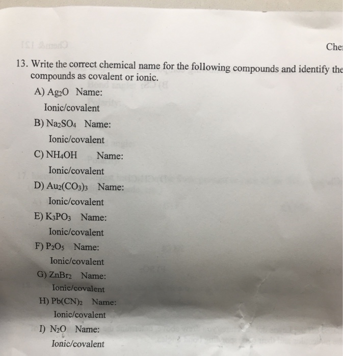 Solved Write The Correct Chemical Name For The Following