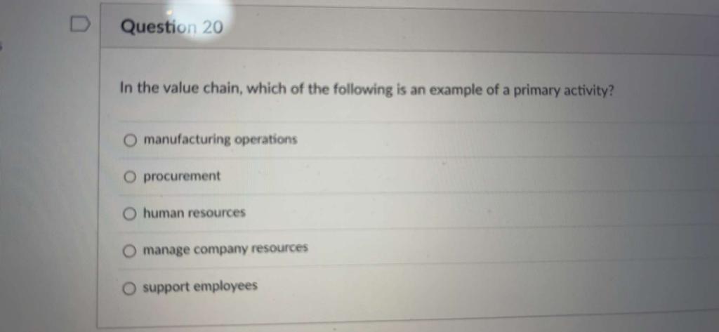 Solved In the value chain, which of the following is an | Chegg.com