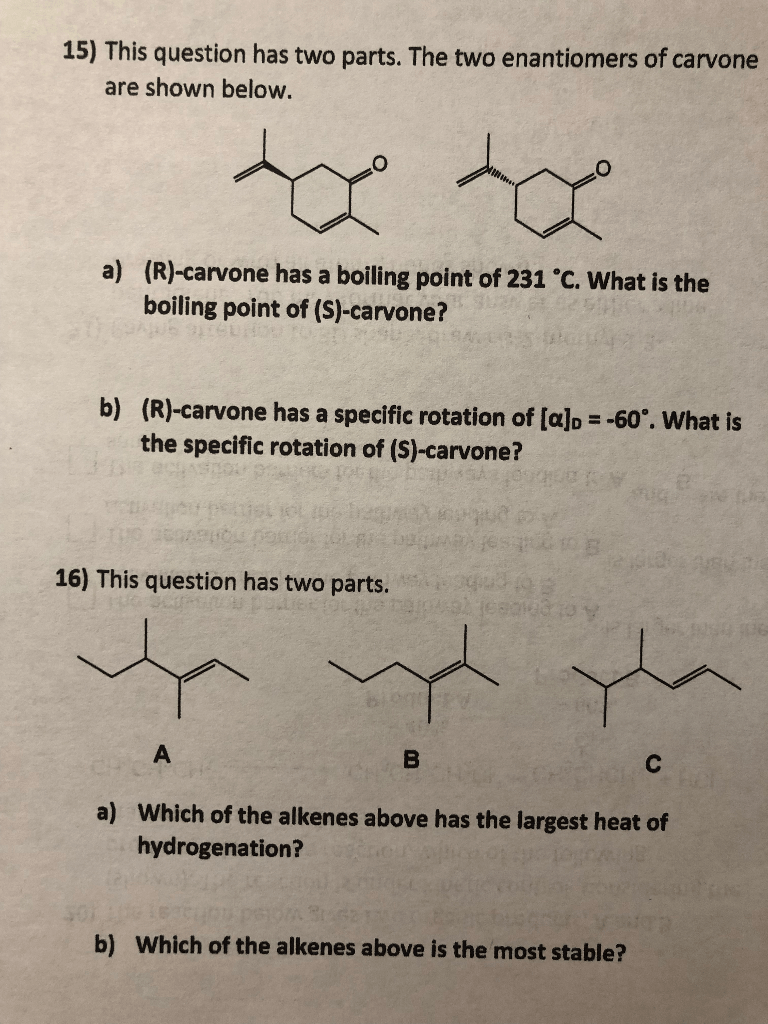 Solved 15) This Question Has Two Parts. The Two Enantiome...
