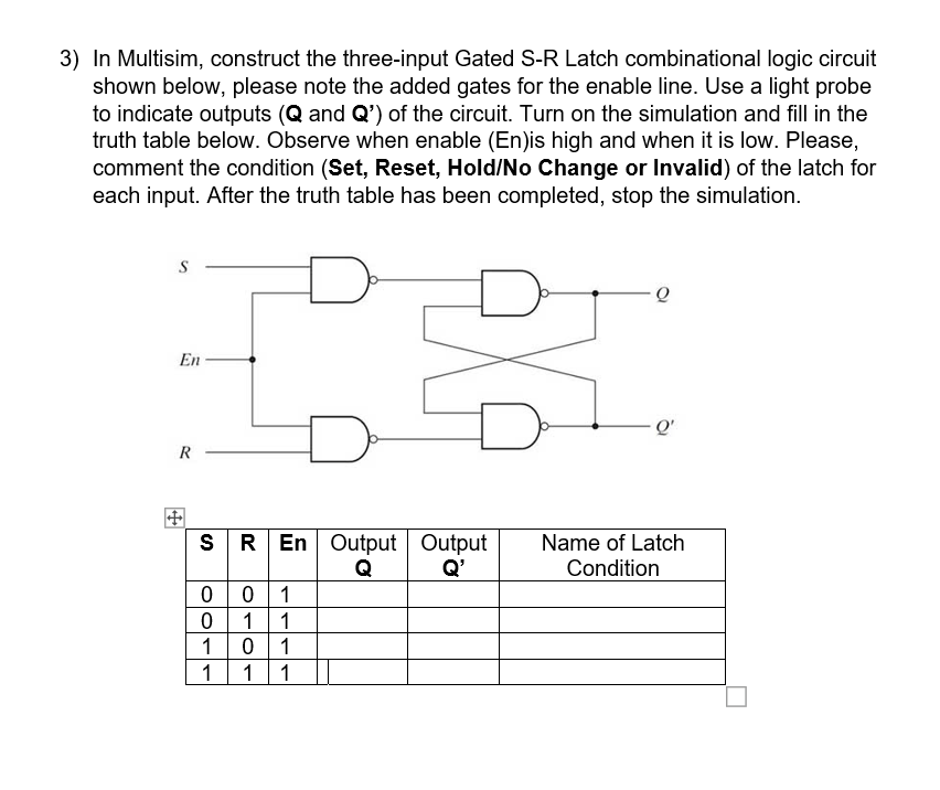 Solved 3) In Multisim, construct the threeinput Gated SR