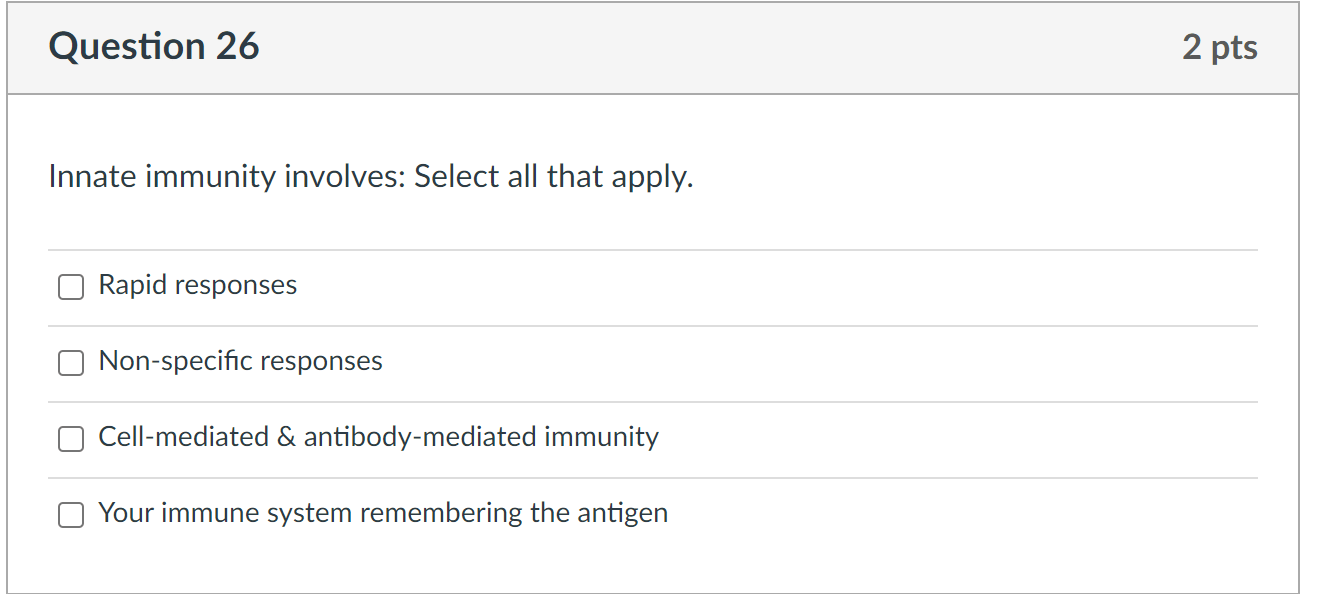 Solved Innate immunity involves Select all that apply.