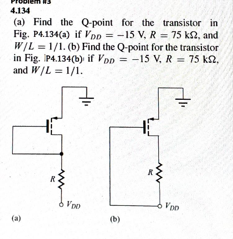 4.134 (a) Find the Qpoint for the transistor in Fig.