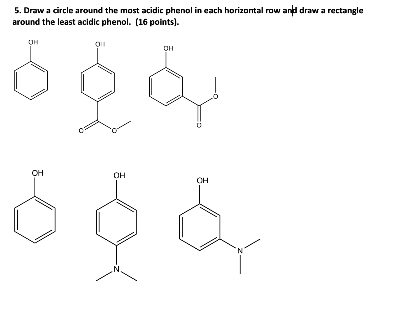 Solved 5. Draw a circle around the most acidic phenol in | Chegg.com