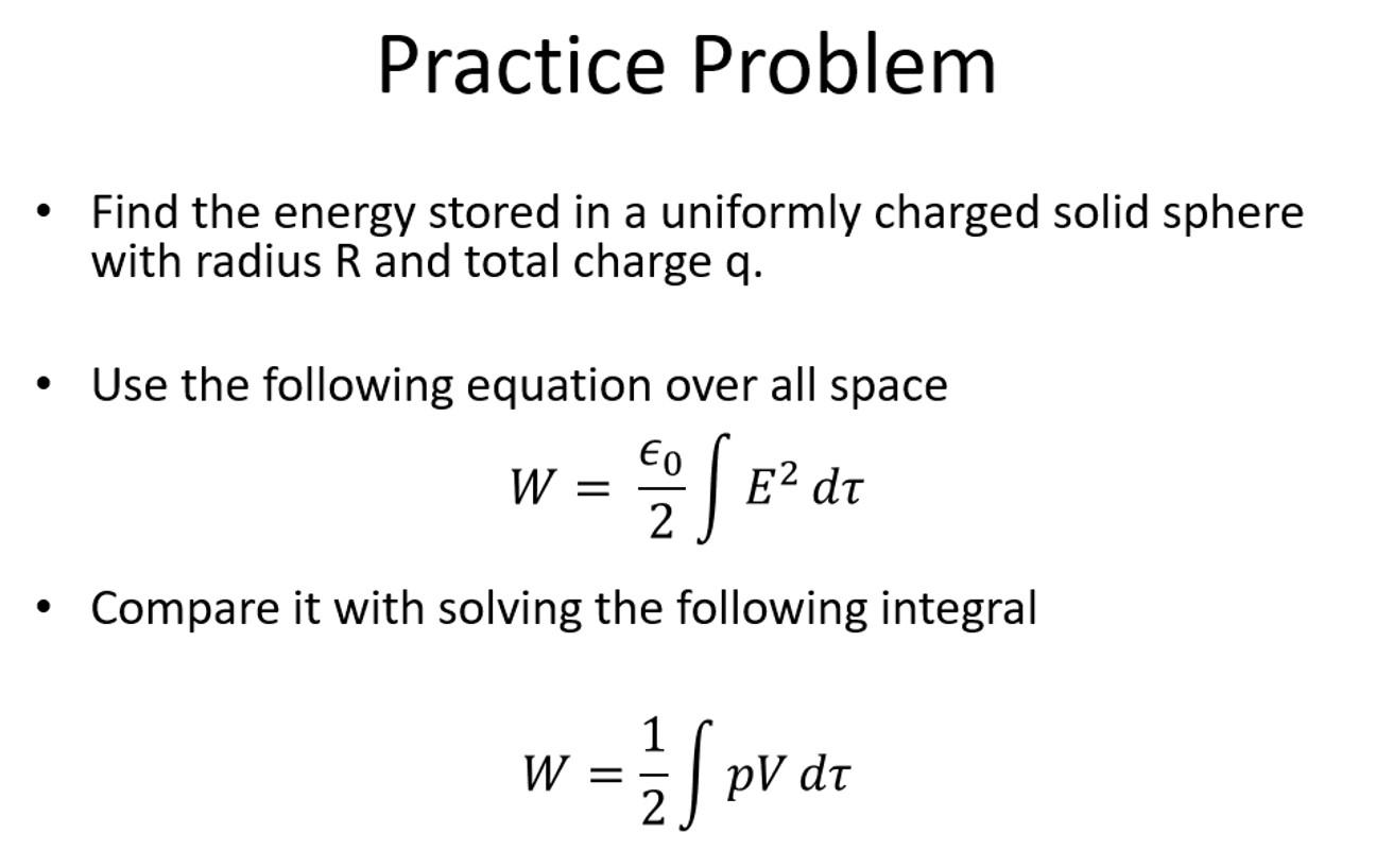Solved Practice Problem Find the energy stored in a