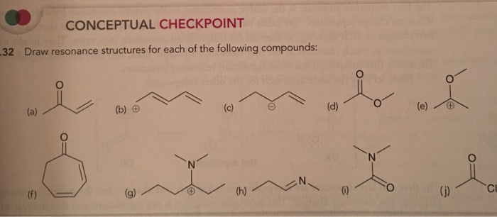 Solved Draw Resonance Structures For Each Of The Followin...