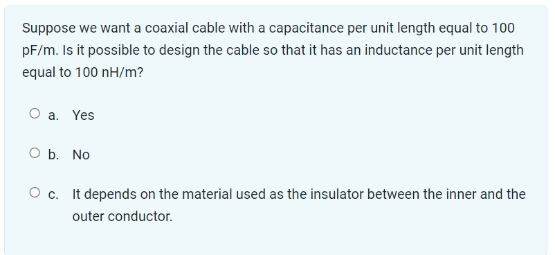 Solved Suppose we want a coaxial cable with a capacitance | Chegg.com