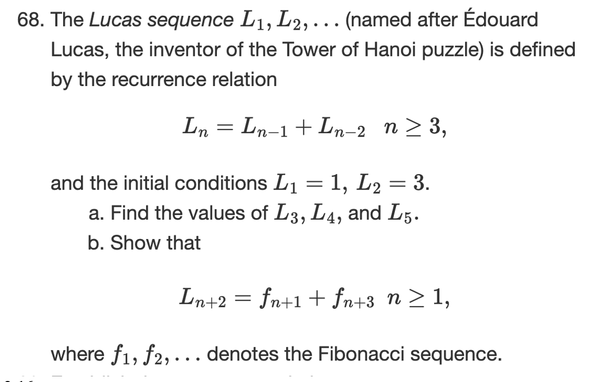 Solved 8. The Lucas sequence L1,L2,… (named after Édouard