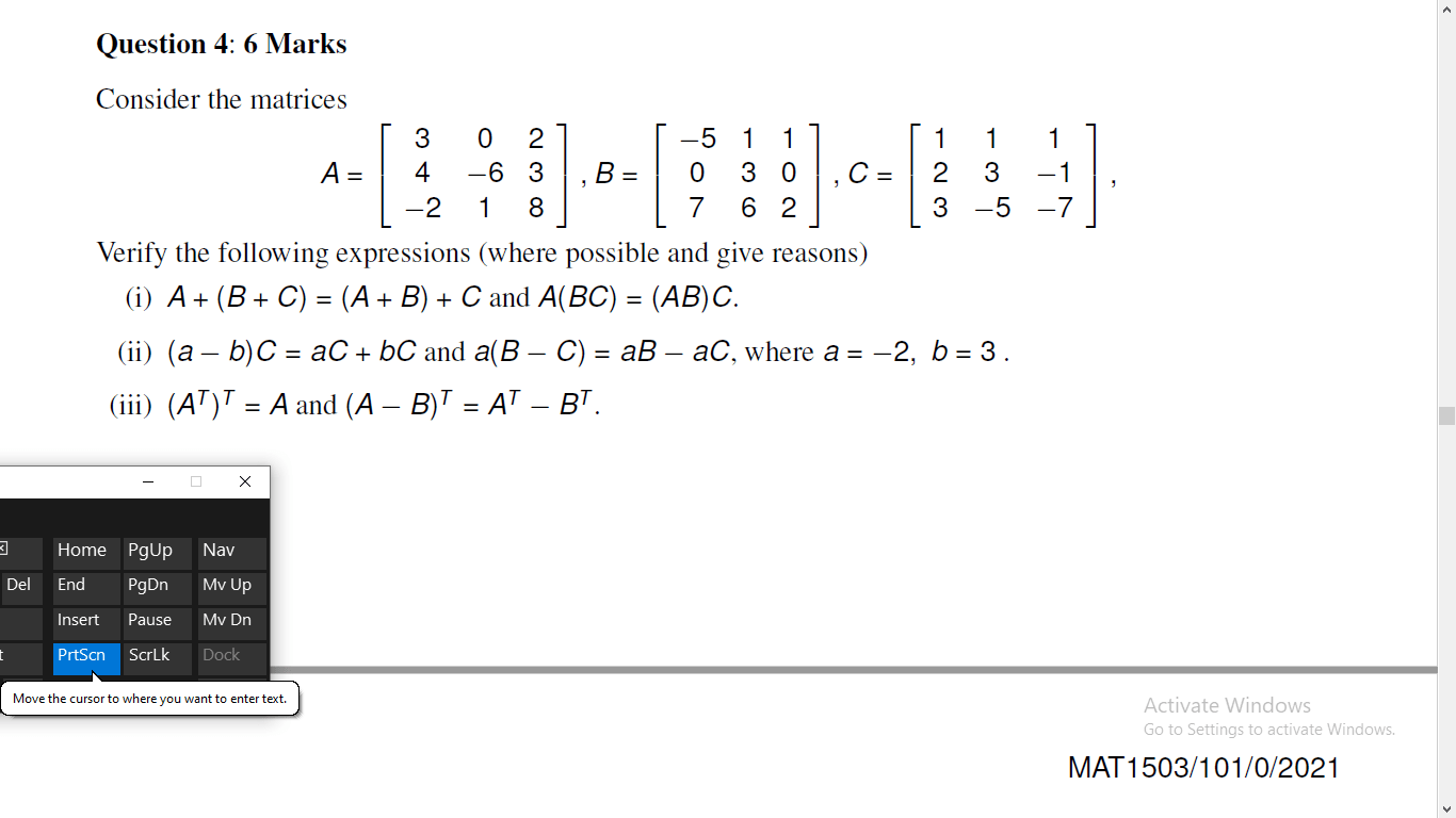 Solved Question 4 6 Marks 1 1 7 3 Consider the matrices