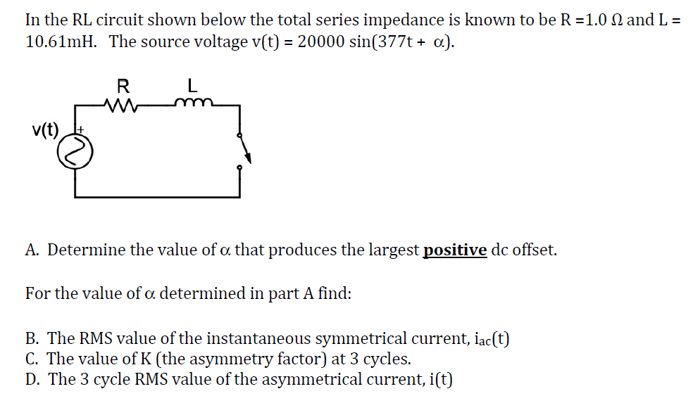 Solved In The RL Circuit Shown Below The Total Series Imp