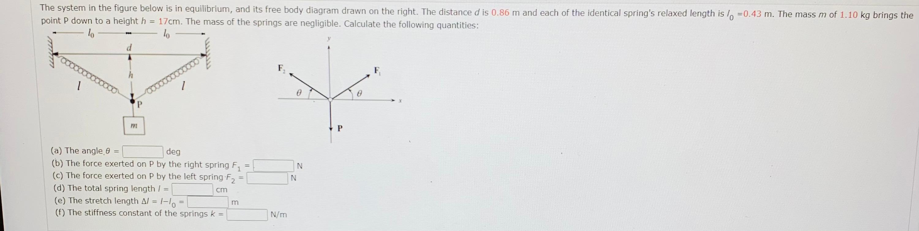 Solved = The system in the figure below is in equilibrium, | Chegg.com