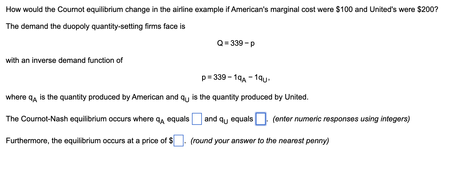 Solved How would the Cournot equilibrium change in the