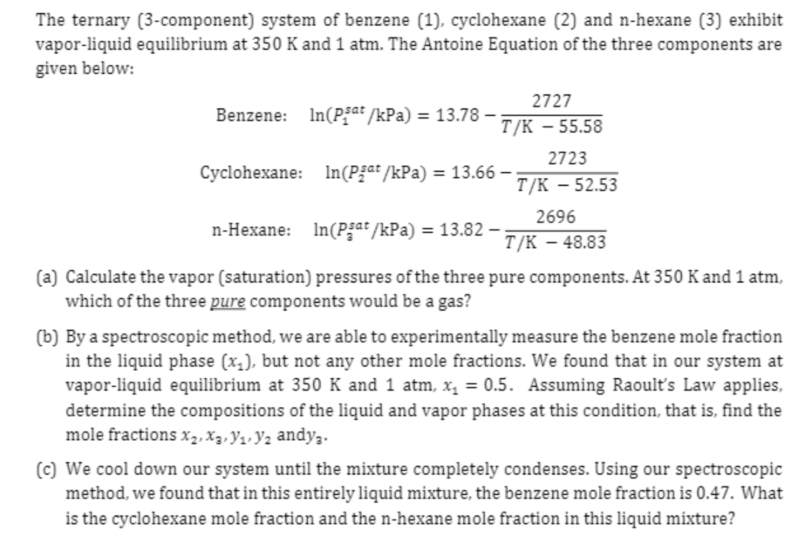 Solved The ternary (3-component) system of benzene (1), | Chegg.com
