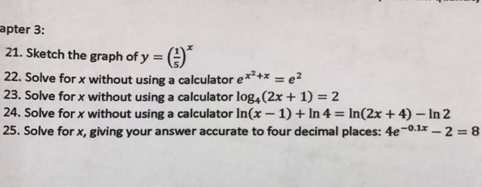 Solved Apter 3 21. Sketch The Graph Of Y = 22. Solve For...