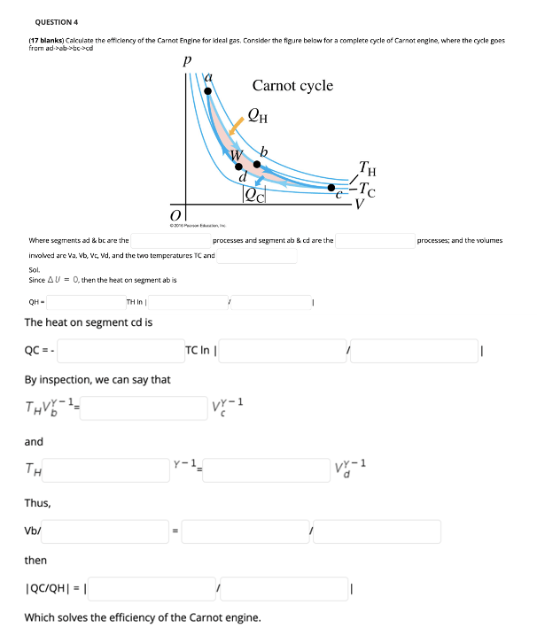 Solved QUESTION 4 (17 Blanks) Calculate The Efficiency Of...
