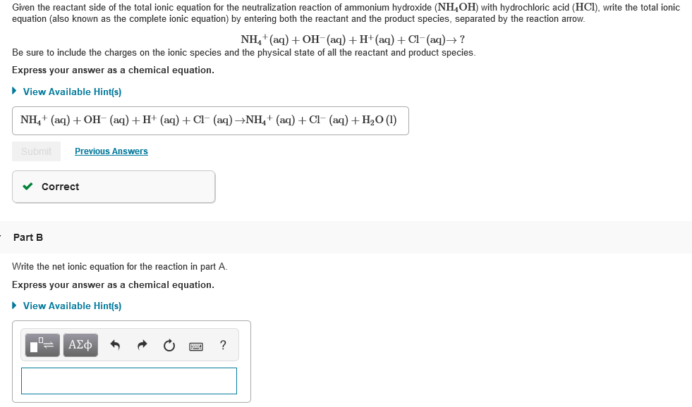 Solved Given the reactant side of the total ionic equation