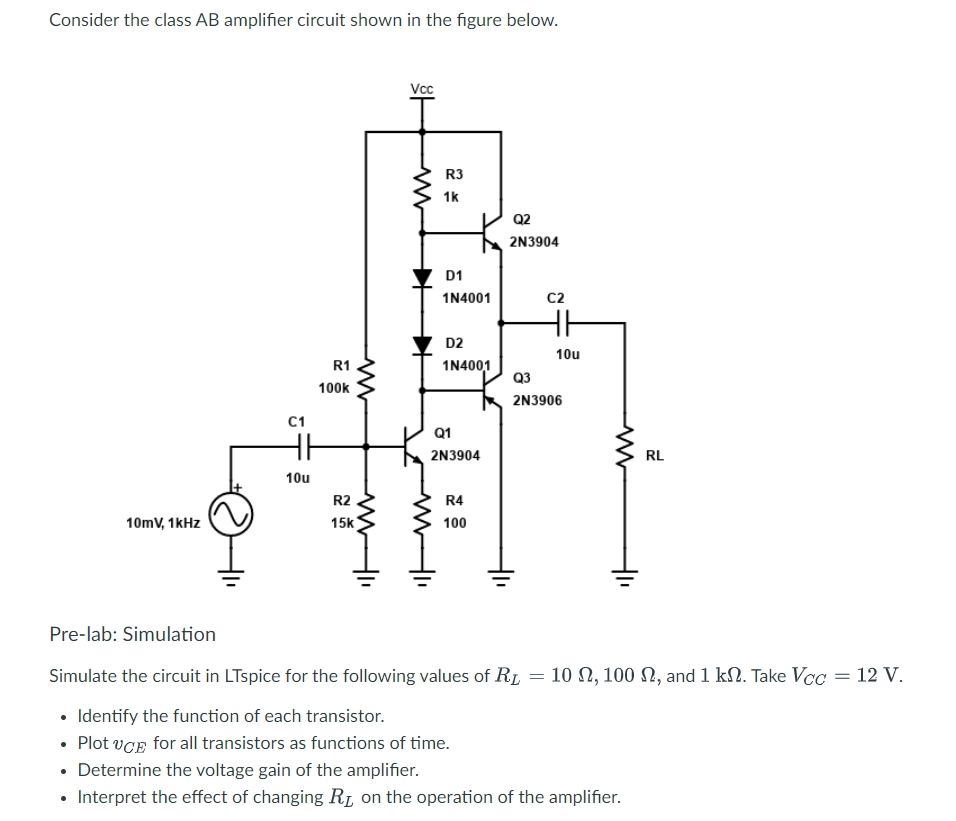 Consider the class AB amplifier circuit shown in the