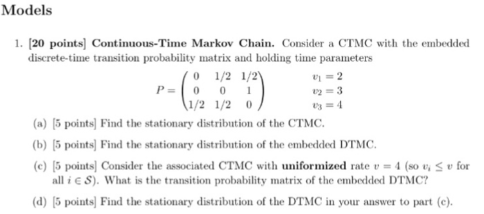 Solved Models 1. [20 Points] ContinuousTime Markov Chain...