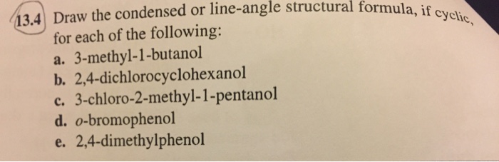 Solved Draw The Condensed Or Lineangle Structural Formul...