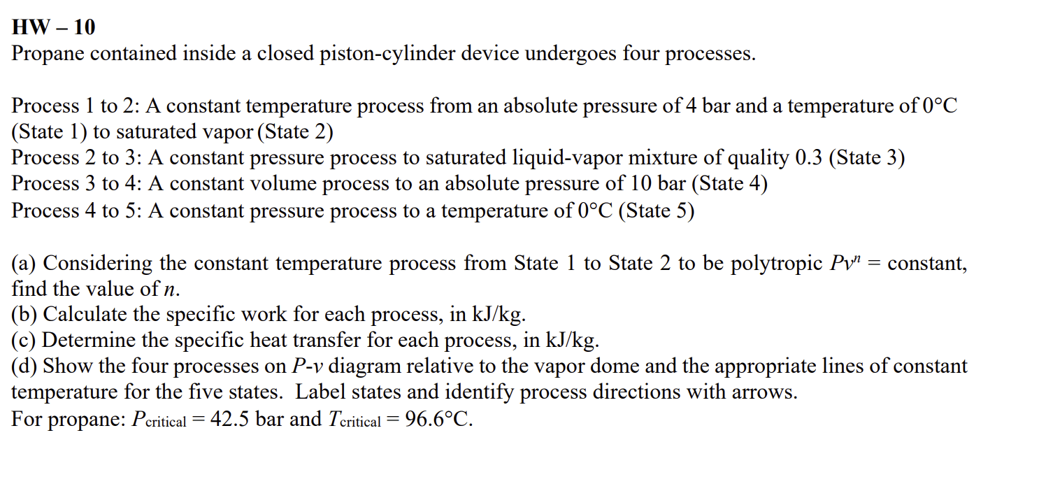 [Solved] HW 10 Propane contained inside a closed piston