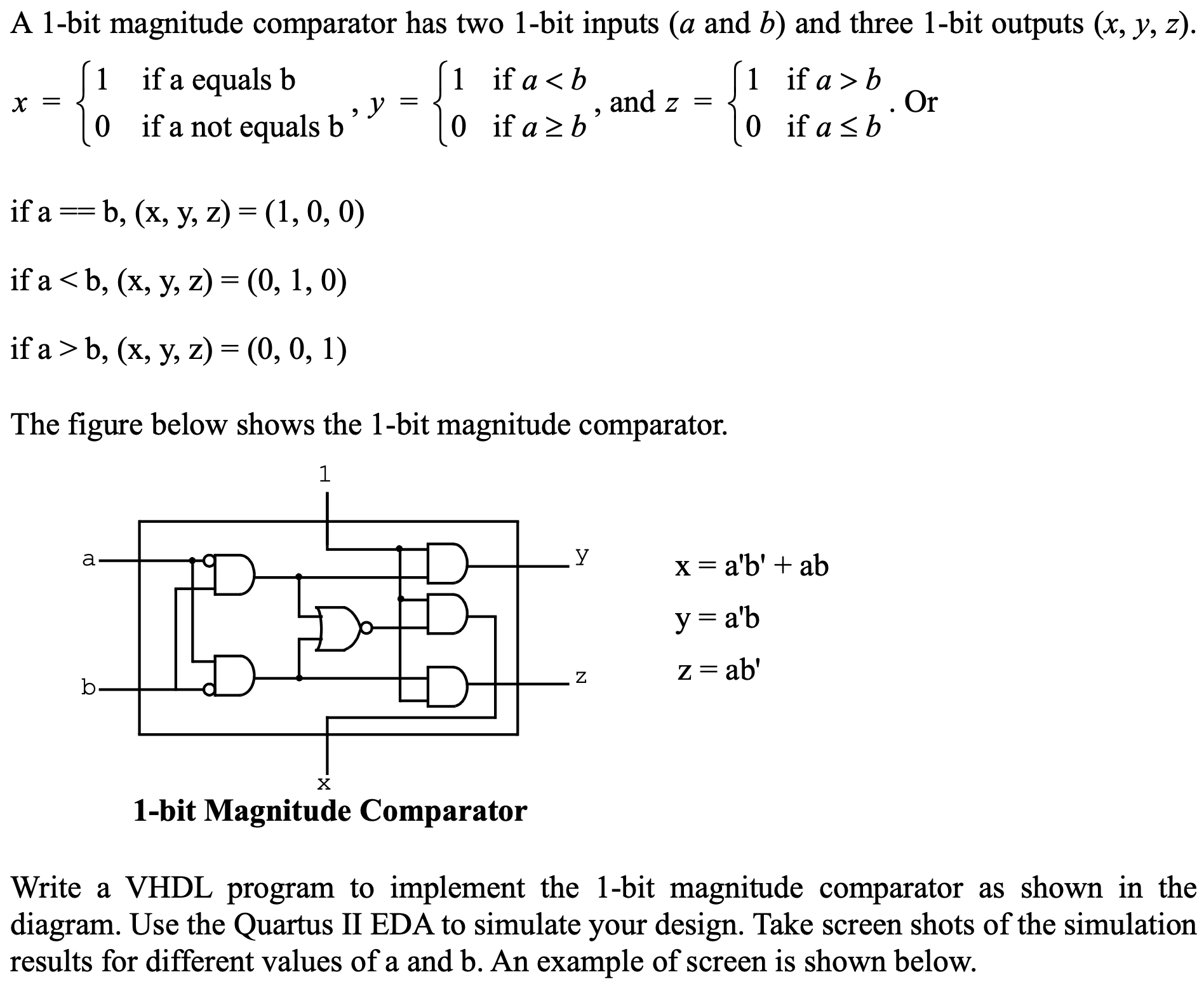 Solved A 1bit magnitude comparator has two 1bit inputs ( a