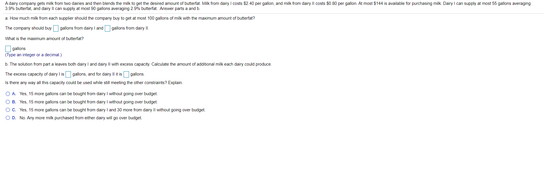 Solved A dairy company gets milk from two dairies and then