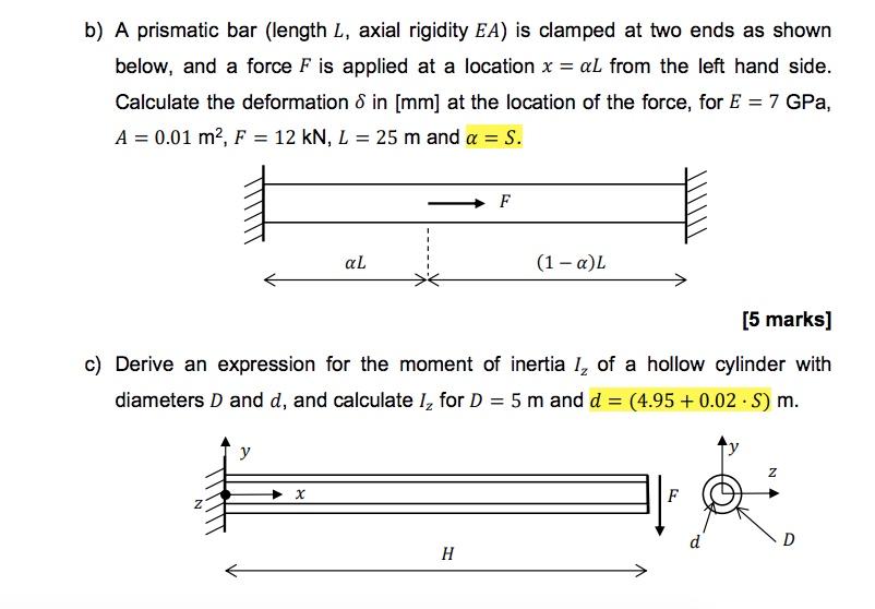 Solved b) A prismatic bar (length L, axial rigidity EA) is