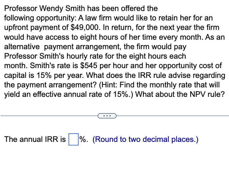 Solved Professor Wendy Smith has been offered the following