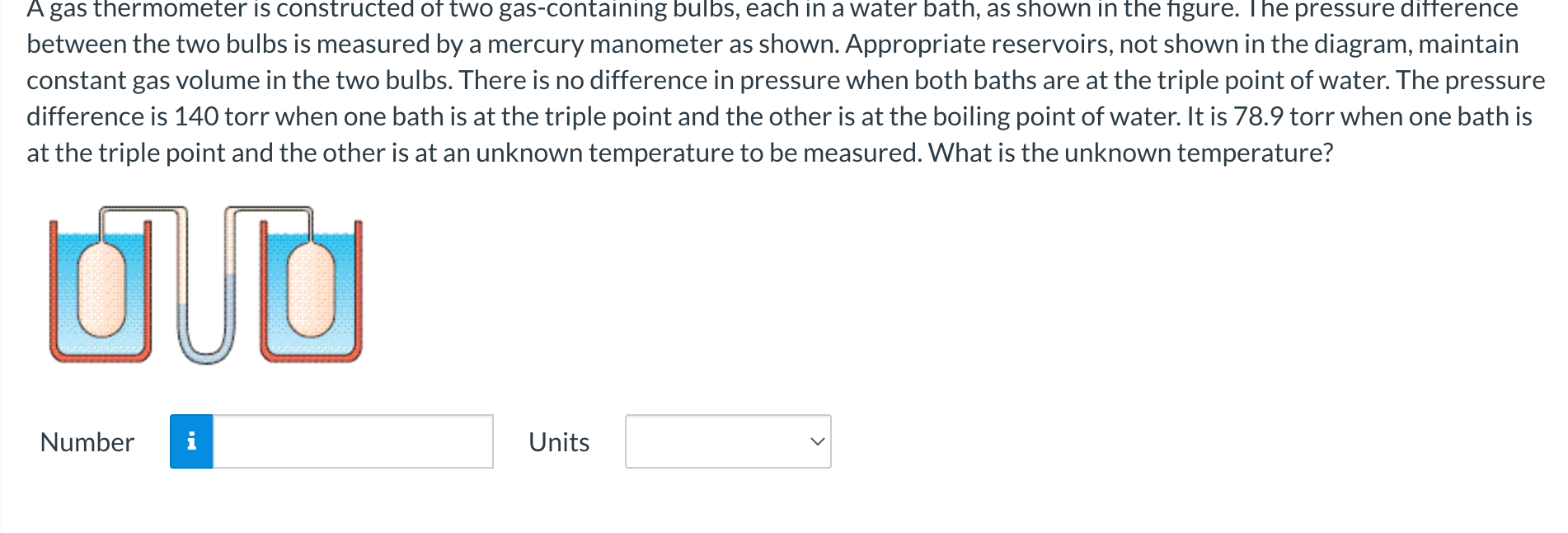 Solved A gas thermometer is constructed of two
