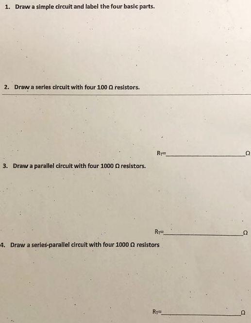 Solved 1 Draw A Simple Circuit And Label The Four Basic Chegg Com