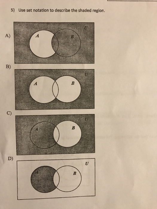 Solved Use set notation to describe the shaded region.