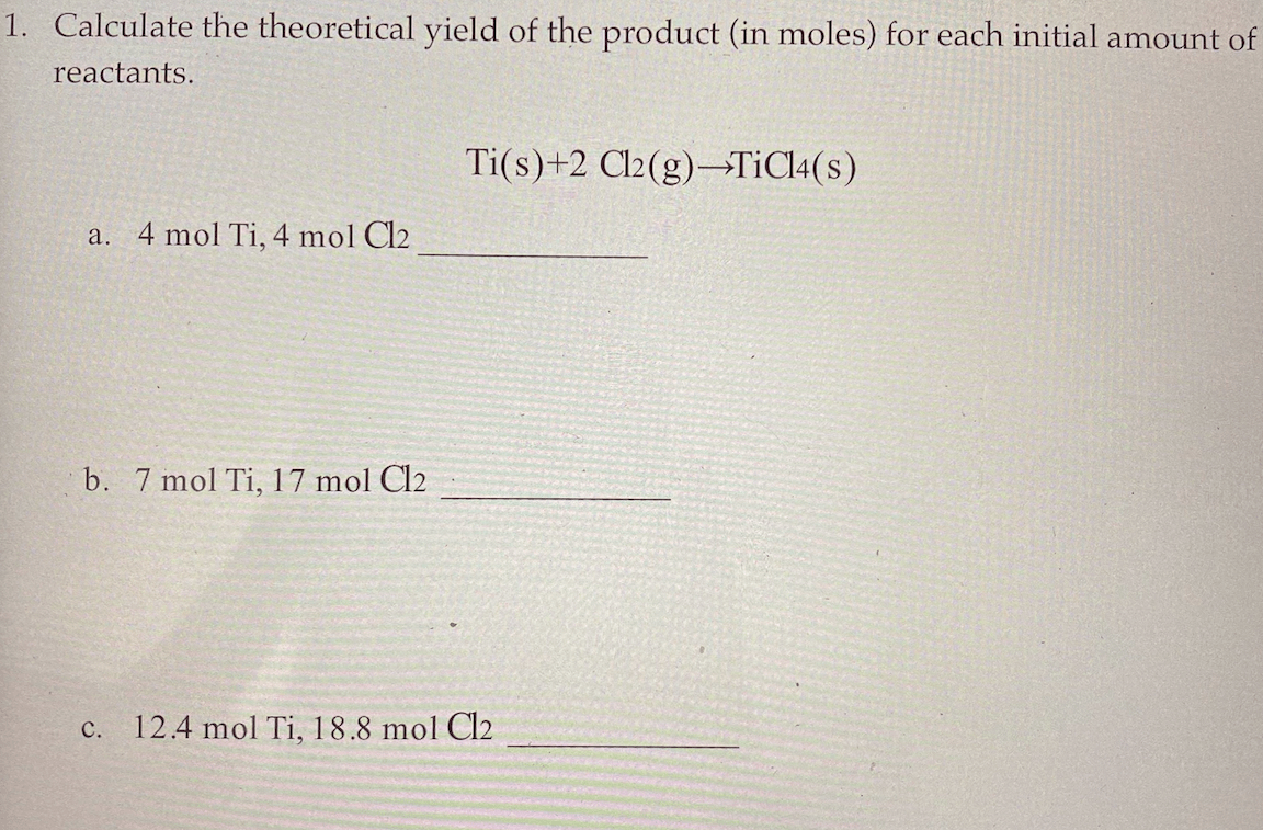 Solved 1. Calculate the theoretical yield of the product (in