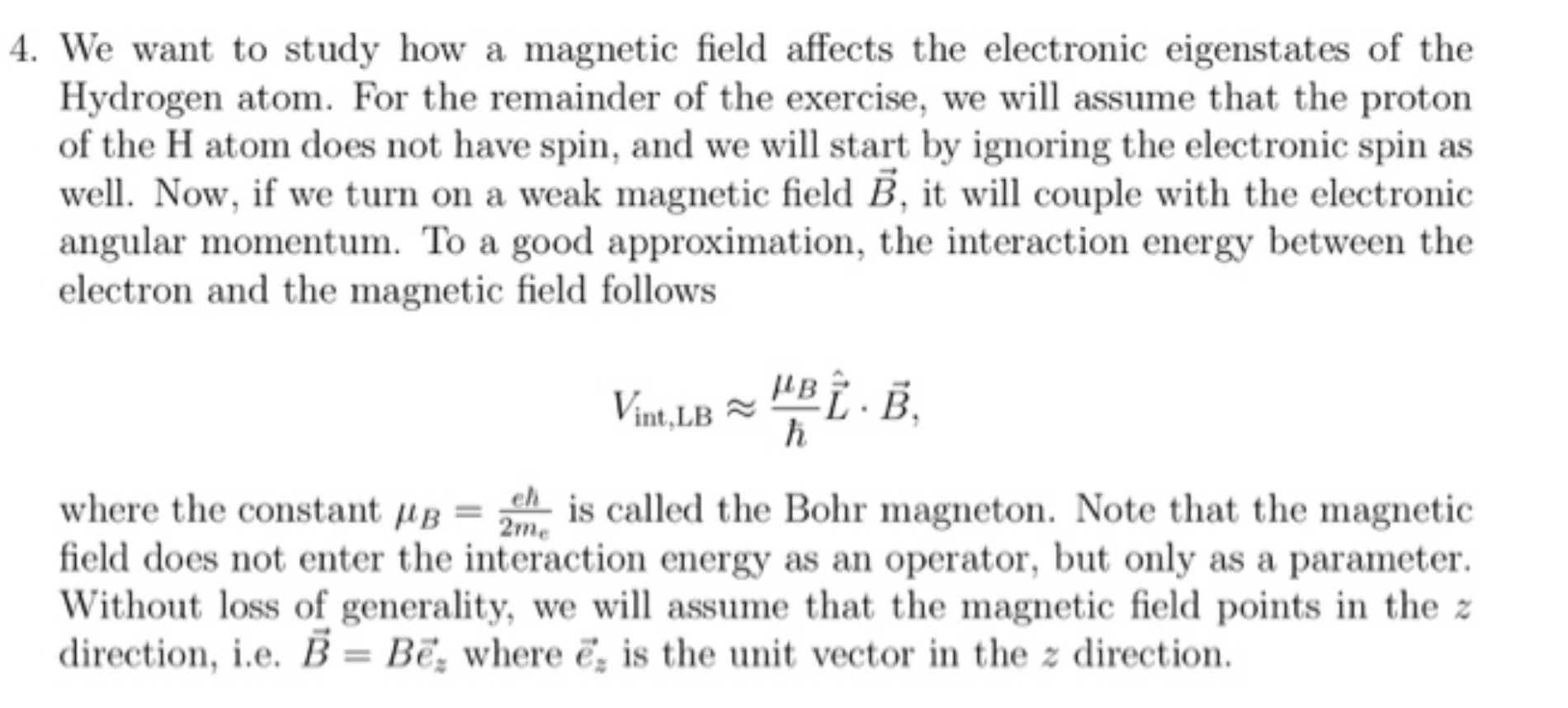 Solved 4. We want to study how a field affects the