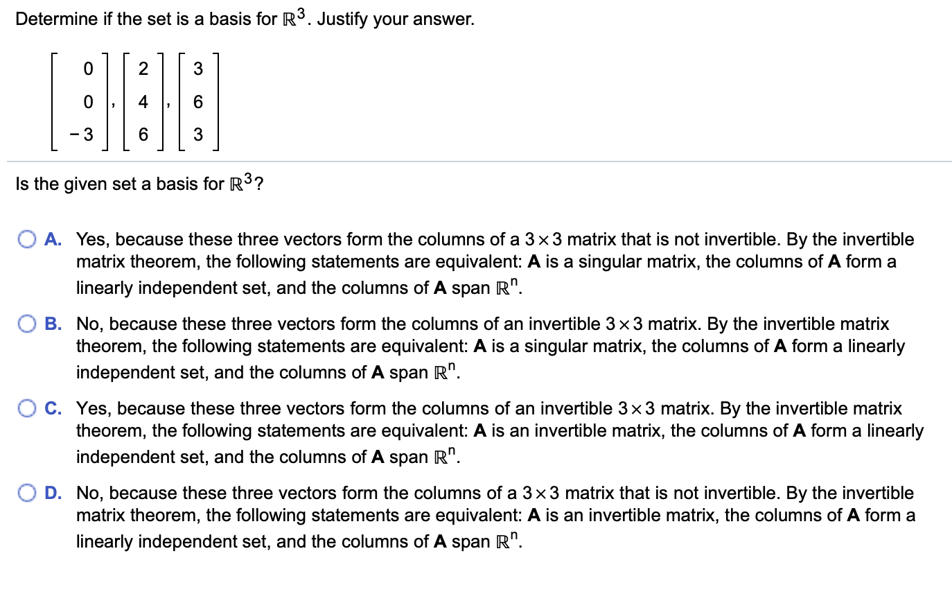 Solved Determine if the set is a basis for R3. Justify your
