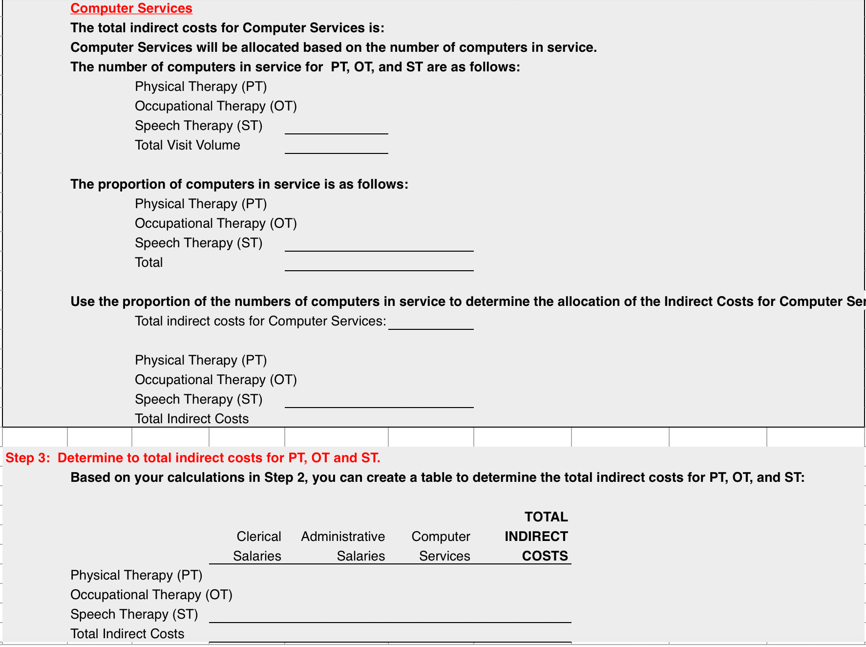 Use the percentage of Visit Volumes to determine the