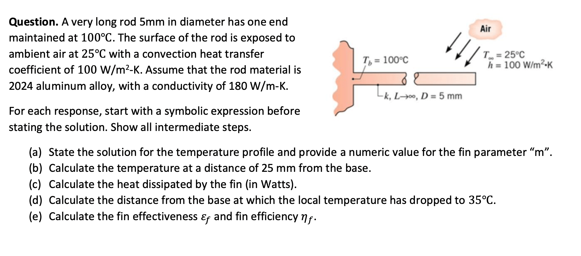 Solved Question. A very long rod 5 mm in diameter has one