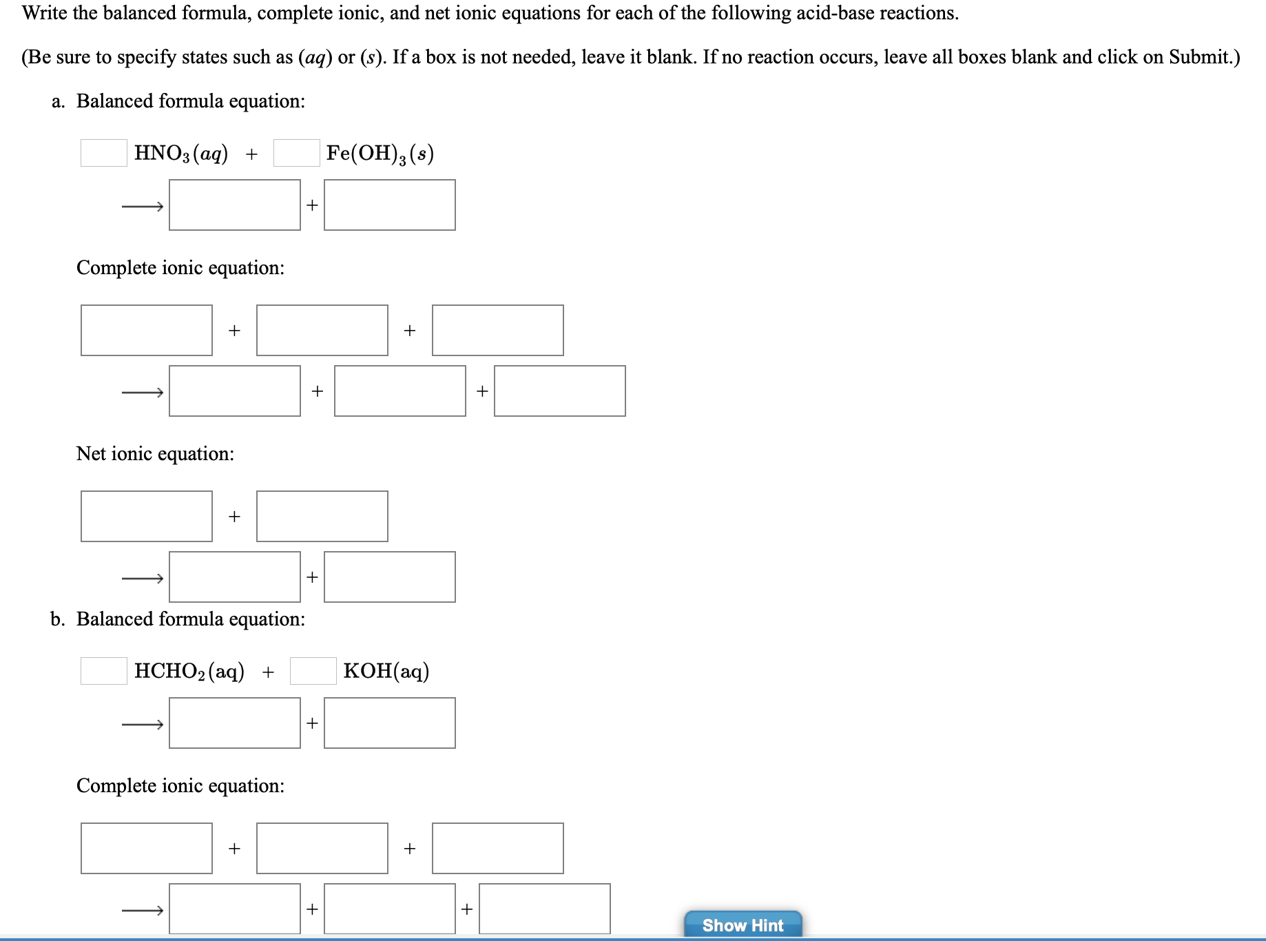 Solved Write the balanced formula, complete ionic, and net