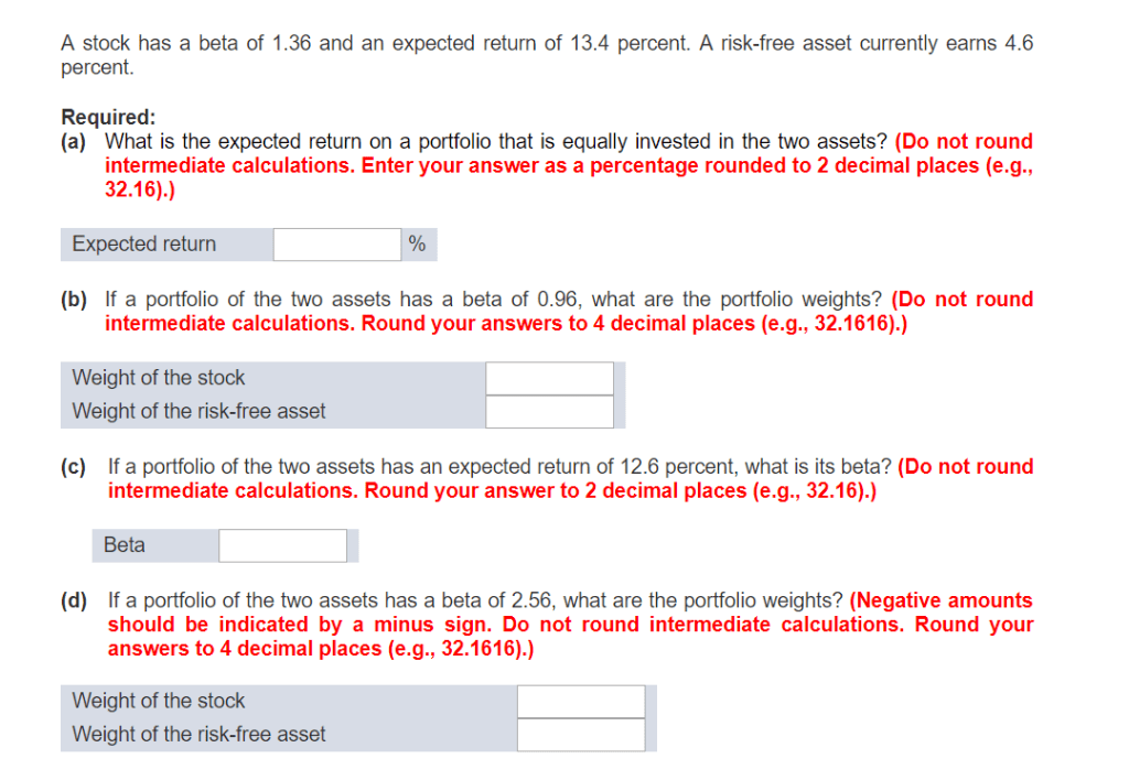 Solved A Stock Has A Beta Of 1.36 And An Expected Return