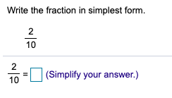 Solved Write The Fraction In Simplest Form. 10 16 - | Chegg.com