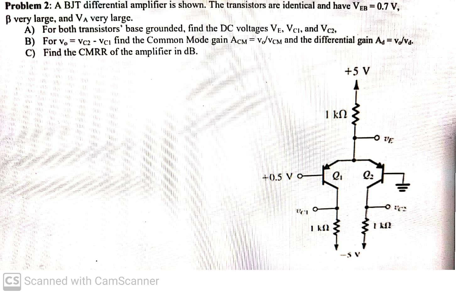 Solved Problem 2 A BJT differential amplifier is shown. The