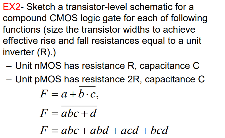 Solved EX2- Sketch a transistor-level schematic for a | Chegg.com