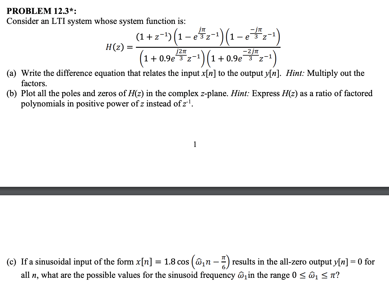 Solved PROBLEM 12.3* Consider an LTI system whose system