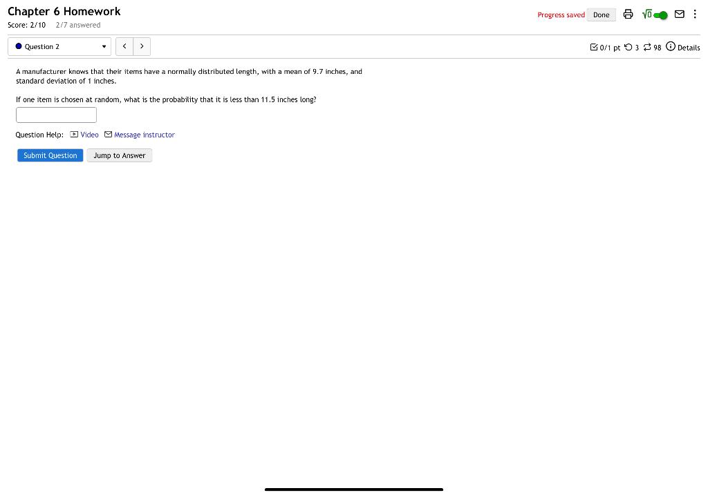Solved A manufacturer knows that their items have a normally