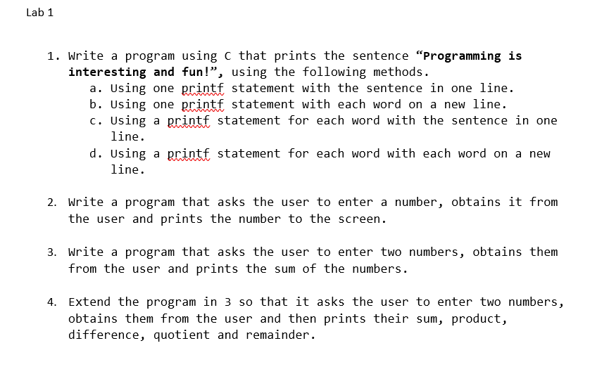 Solved 1. Write a program using C that prints the sentence