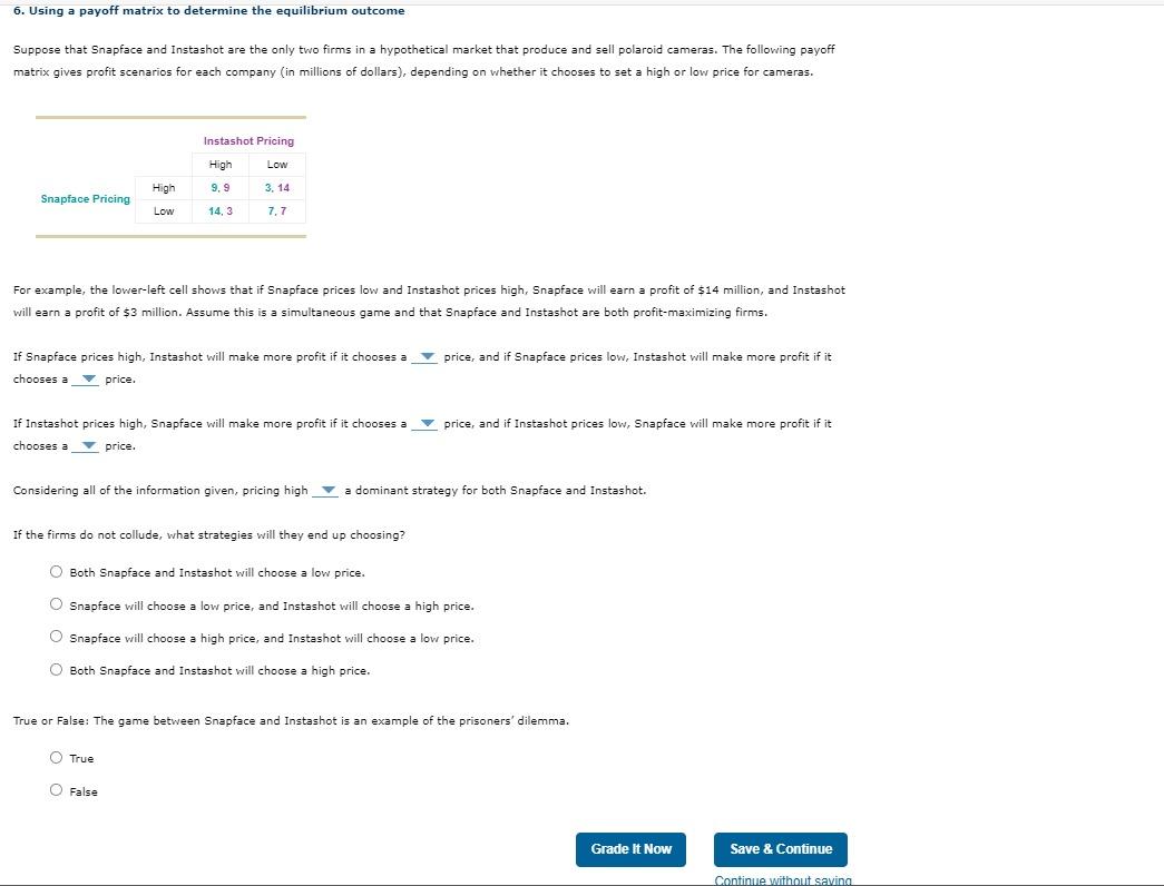 Solved 6. Using a payoff matrix to determine the equilibrium