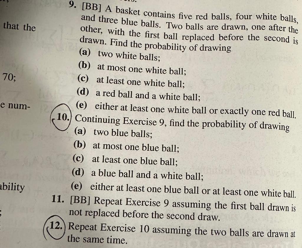 Solved 9. [BB] A basket contains five red balls, four white