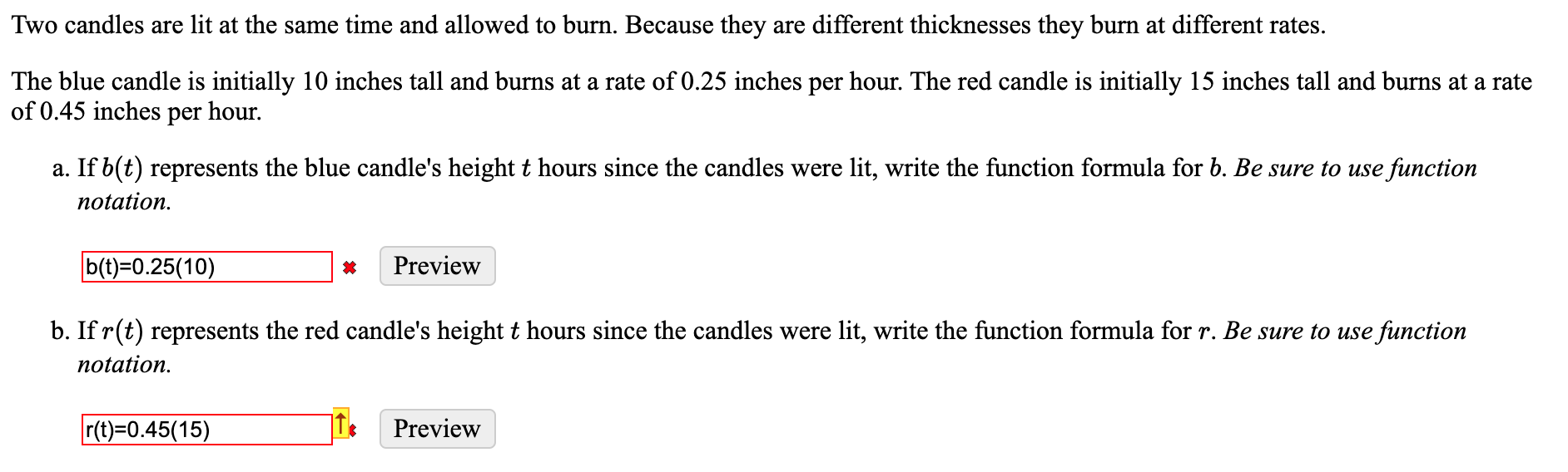 Solved Two candles are lit at the same time and allowed to