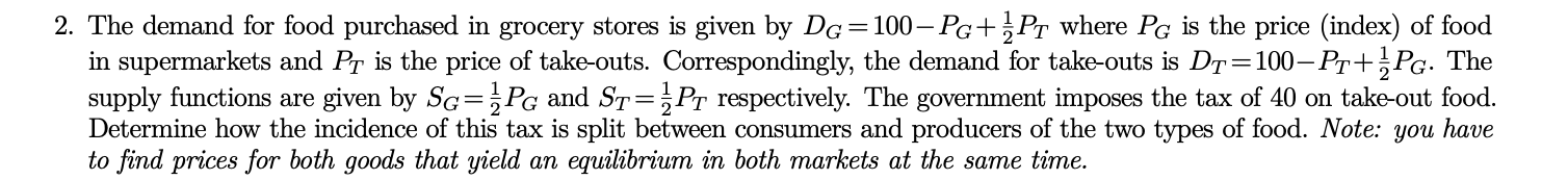 Solved 2. The demand for food purchased in grocery stores is | Chegg.com