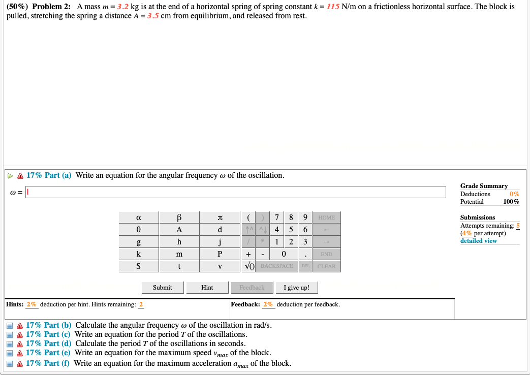 Solved (50\) Problem 2 A mass m=3.2 kg is at the end of a